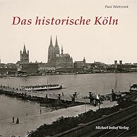 Das historische Köln 3865681158 Book Cover