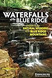 Photo Gallery waterfalls of the blue ridge: a guide to the natural wonders of the blue ridge (english edition) Photo Gallery waterfalls of the blue ridge: a guide to the natural wonders of the blue ridge (english edition)