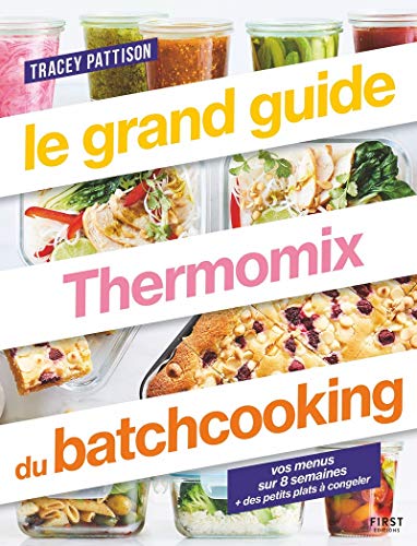 Le Grand Guide Thermomix du Batchcooking - Vos Menus sur 8...