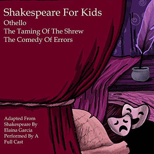 Shakespeare for Kids by Elaina Garcia episode artwork