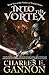 Produktbild Into the Vortex (Volume 2) (Vortex of Worlds)