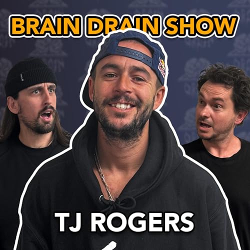 Page de couverture de TJ Rogers | Brain Drain Show #61