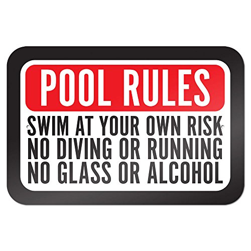 Pool Rules Swim At Your Own Risk No Diving Or Running No Glass Or Alcohol 9