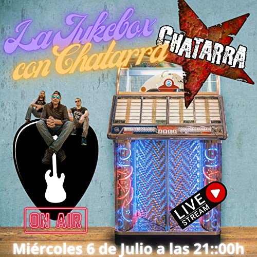 La Jukebox con CHATARRA