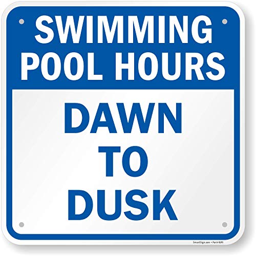 SmartSign Swimming Pool Hours Sign, Dawn to Dusk Sign, Large 18 x 18 Inches,80 Mil Thick Aluminum, Easy-to-Clean/Mount, Laminated for Protection, USA Made