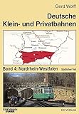  Deutsche Klein- und Privatbahnen: Deutsche Kleinbahnen und Privatbahnen, Bd.4, Nordrhein-Westfalen, südlicher Teil