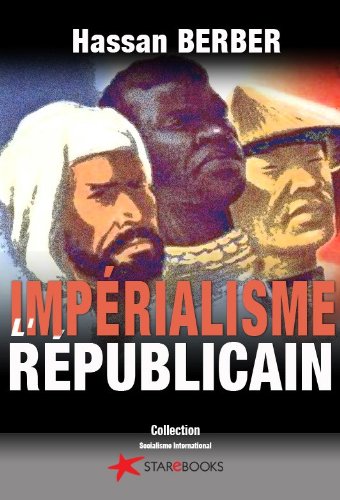 Télécharger L'impérialisme républicain (Socialisme international t. 1) Francais PDF