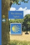 Jakobsweg Tagebuch - Linierte Seiten, perfekter kleiner Wanderbegleiter A5 für die Pilgerschaft, Wandern, Camino de Santiago, Jakobsweg, Pilgertagebuch - Meine Wahlheimat 
