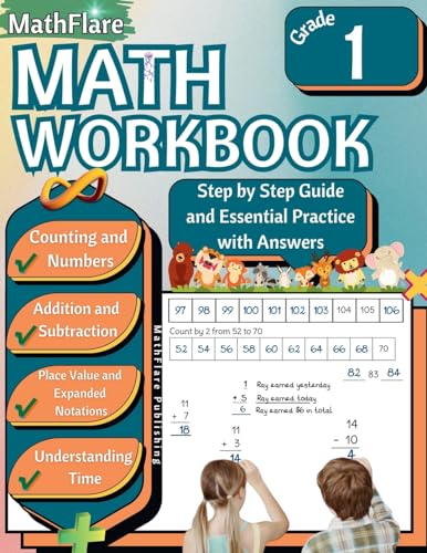 MathFlare - Math Workbook 1st Grade: Math Workbook Grade 1: Counting, Numbers, Addition, Subtraction, Place Value, Expanded Notations, Telling Time, and Geometry (Mathflare Workbooks)