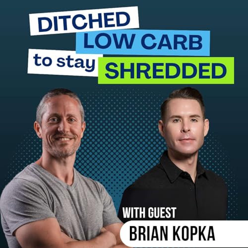 This Former Athlete Ditched Low Carb to Stay Shredded After 40 | Ep 379