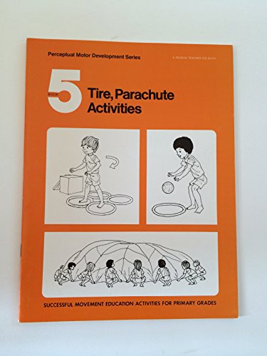 Tire, Parachute Activities 0822453045 Book Cover