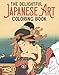 The Delightful Japanese Art Coloring Book (Sirius Creative Coloring)