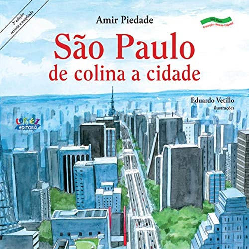 São Paulo - de colina a cidade: de colina a cidade