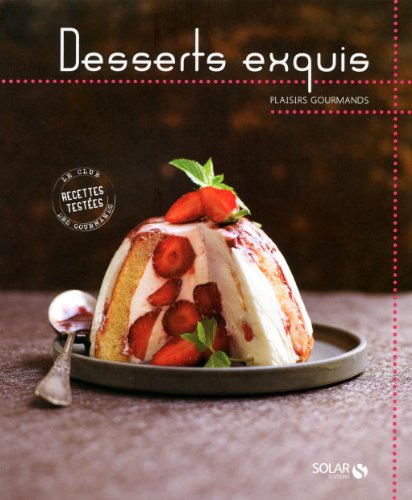 Desserts exquis (French Edition) [French] 2263050752 Book Cover