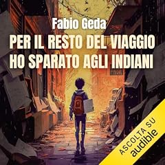 Per il resto del viaggio ho sparato agli indiani copertina