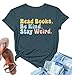 Book Lover Shirts for Women Librarian Shirts Funny Reading T-Shirt Bookworm Shirt Teacher Graphic Tee Reader Gifts Tops Dark Green