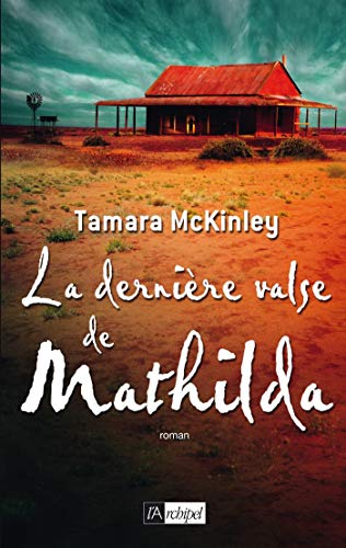 Télécharger La dernière valse de Mathilda (Archipel.Archip) Francais PDF