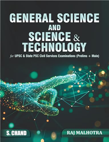 Image of General Science and Science & Technology for UPSC Civil Services Prelims + Mains | State Administrative Exam, PSC & other Govt. Competitive Exams | PYQs Question Bank - S Chand's Exam Book 2024