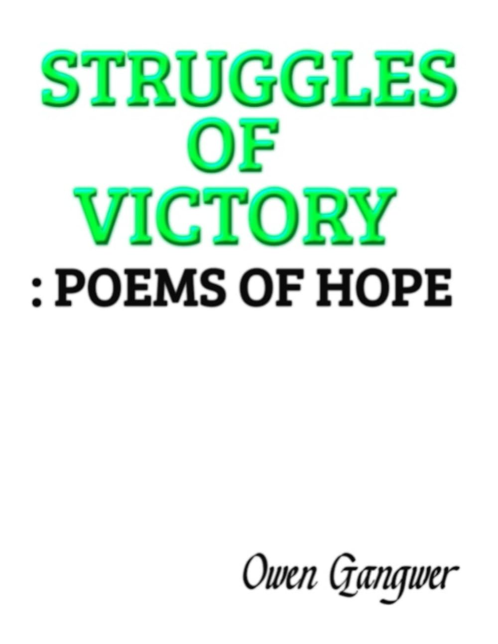 Struggles of Victory: Poems of Hope