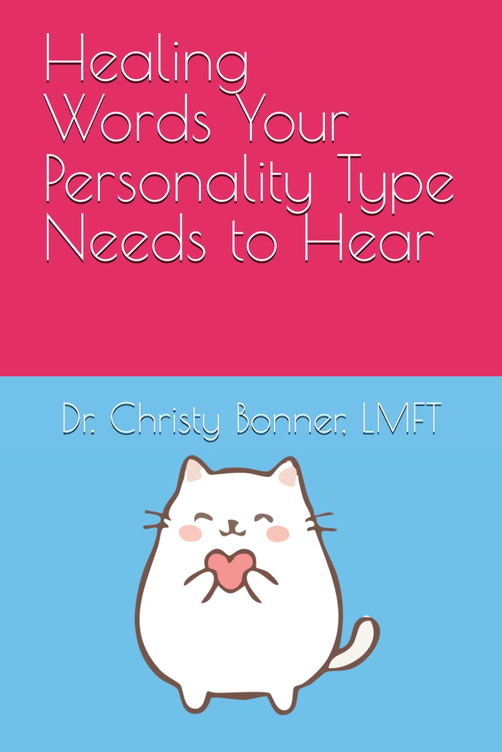 Healing Words Your Personality Type Needs to Hear (The Mindful Enneagram for Kids)