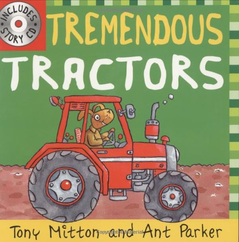 Tremendous Tractors (Amazing Machines S.) [Paperback] Mitton, Tony and Parker, Ant