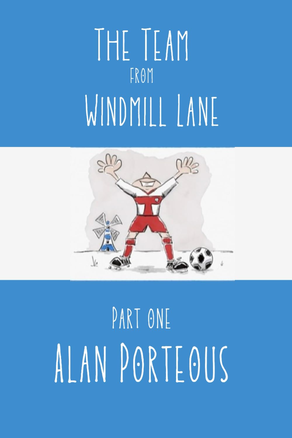 The Team From Windmill Lane: Book One (The Finn Silver Series)
