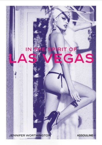 In the Spirit of Las Vegas by Jennifer Worthington (2007-04-01)      Hardcover – January 1, 1656