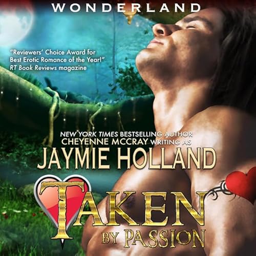 Taken by Passion: King of Hearts Audiolivro Por Jaymie Holland, Cheyenne McCray capa