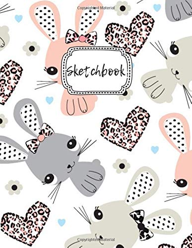 Sketchbook: Bunnies Blank Drawing Book For Girls & Boys | 110 Pages of 8.5”x11” White Paper | Creative Notebook, Unlined Art Jotter for Doodling