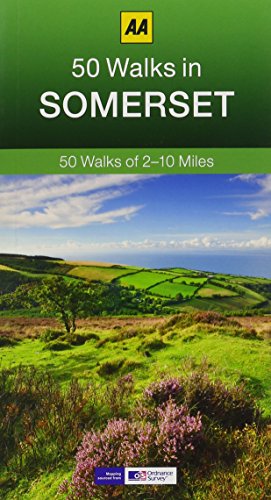 50 Walks in Somerset (AA 50 Walks series): 50 Walks of 2-10 Miles