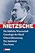 Produktbild Nietzsche: Ausgewählte Werke: Die fröhliche Wissenschaft, Genealogie der Moral, Götzen-Dämmerung, Der Antichrist, Ecce homo