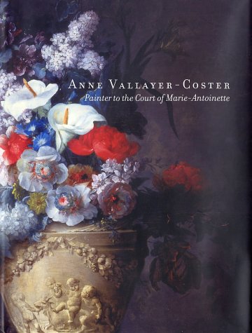 アート・デザイン・音楽 ANNE VALLAYER-COSTER Amazon | Anne Vallayer-Coster: Painter to the Court of Marie