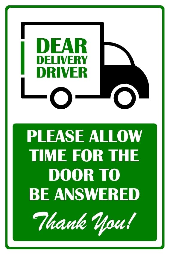 Delivery drivers please allow time for the door to be answered safety sign - 1mm flexible Plastic sign (200mm x 150mm)
