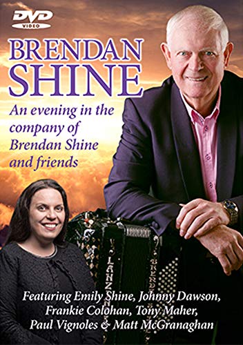 Brendan Shine - An Evening In The Company Of Brendan Shine & Friends Dvd (New Release 2020)