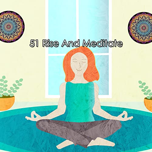 51 rise and meditate by musica para estudiar academy on amazon music