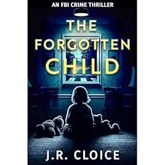 The Forgotten Child Audiolibro Por J.R. Cloice arte de portada