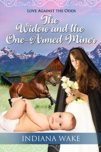 Télécharger The Widow and the One-Armed Miner (Love Against the Odds Book 2) (English Edition) PDF
