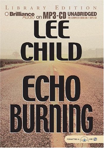 Echo Burning (Jack Reacher, No. 5) 1593355599 Book Cover