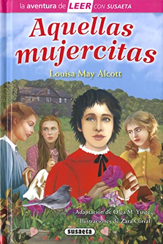 Aquellas mujercitas (La aventura de LEER con Susaeta - nivel 3)