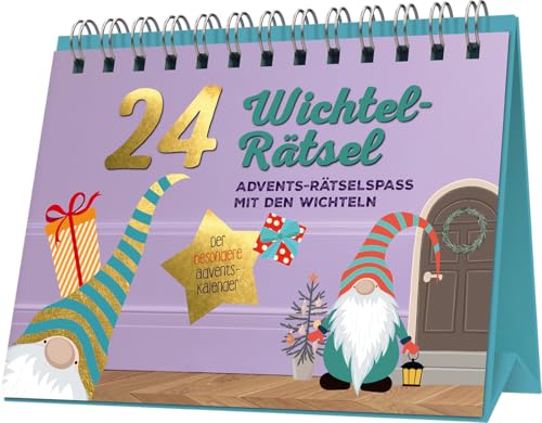 24 Wichtel-Rätsel I Der besondere Adventskalender zum Aufstellen: Advents-Rätselspaß mit den Wichteln