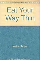 Eat Your Way Thin 0937552763 Book Cover