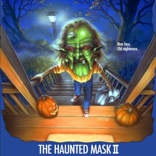 Episode 36: The Haunted Mask II