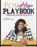 PowHER Playbook: 7 Power Plays to Design Your Most Ideal Life