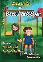 The Best Park Ever! 1697260241 Book Cover