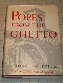 Hardcover Popes From the Ghetto: A View of Medievel Christendom Book