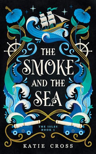 The Smoke and the Sea (The Isles Book 1) (English Edition)