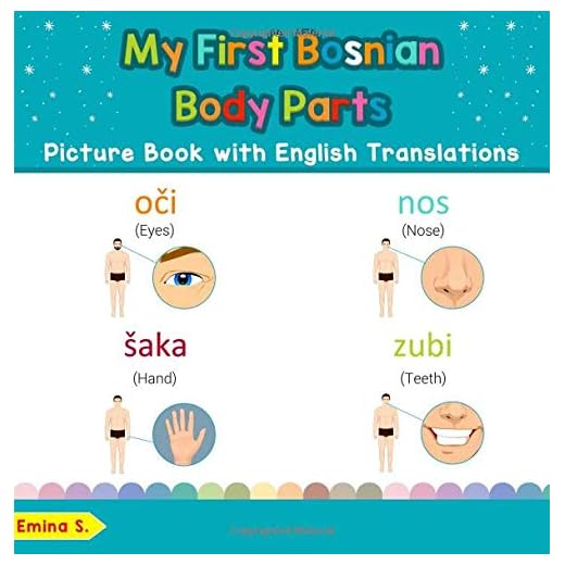 My First Bosnian Body Parts Picture Book with English Translations