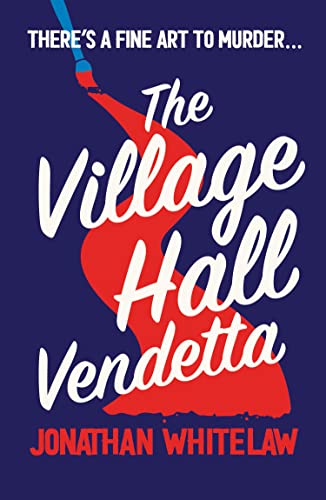 The Village Hall Vendetta: Can you solve the clues in this fiendish cosy crime novel? (Bingo Hall Detectives Book 2)