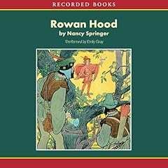 Rowan Hood Audiolibro Por Nancy Springer arte de portada