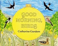 Good Morning, Birds 0862031761 Book Cover